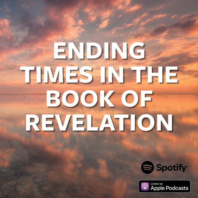 Ending Times In The Book Of Revelation